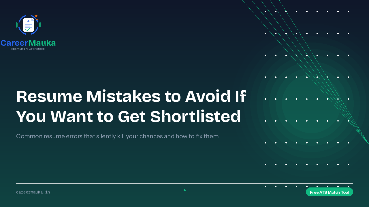 Resume Mistakes to Avoid If You Want to Get Shortlisted